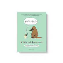 Load image into Gallery viewer, You're Mum & You're Dad Book by Liz Climo