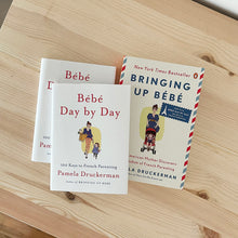 Load image into Gallery viewer, Bébé Day By Day & Bringing Up Bébé by Pamela Druckerman