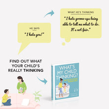 Load image into Gallery viewer, What's My Child Thinking? Practical Child Psychology for Modern Parents by Tanith Carey